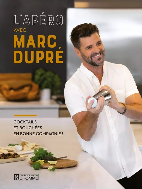 L'apéro avec Marc Dupré - Marc Dupré - Les Éditions de l'Homme