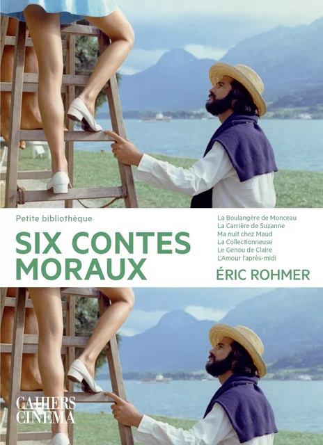 Six contes moraux - Eric Rohmer - Cahiers du cinéma