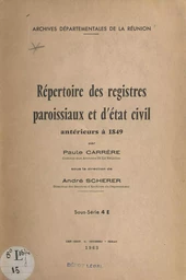 Répertoire des registres paroissiaux et d'état civil antérieurs à 1849