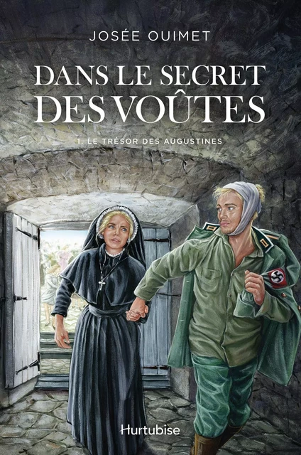 Dans le secret des voûtes - Tome 1 - Josée Ouimet - Éditions Hurtubise