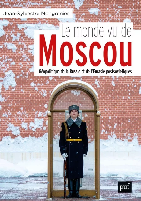 Le monde vu de Moscou - Jean-Sylvestre Mongrenier - Humensis