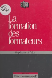 La formation des formateurs : l'expérience de l'AFPA