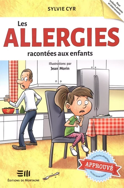 Les allergies racontées aux enfants - Jean Morin, Sylvie Cyr - DE MORTAGNE