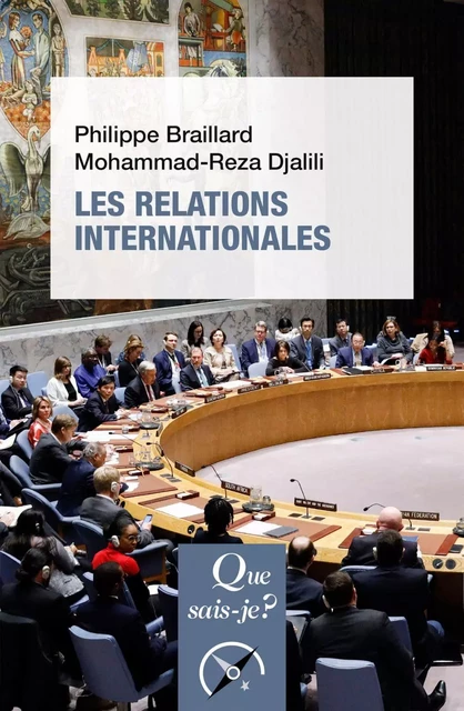 Les Relations internationales - Philippe Braillard, Mohammad-Reza Djalili - Humensis