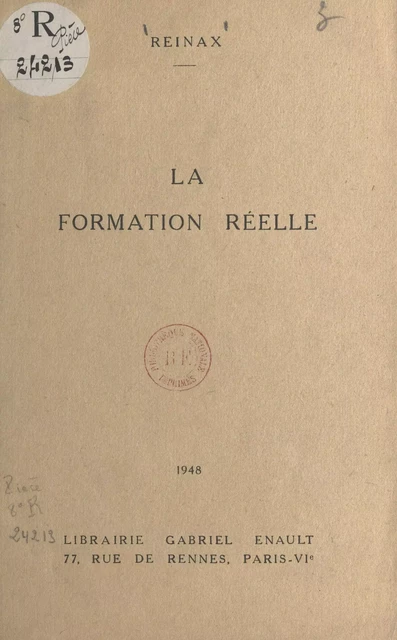 La formation réelle -  Reinax - FeniXX réédition numérique