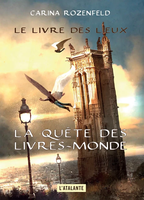 Le Livre des Lieux - Carina Rozenfeld - L'Atalante