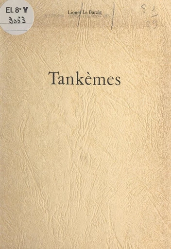 Tankèmes - Lionel Le Barzig - FeniXX réédition numérique