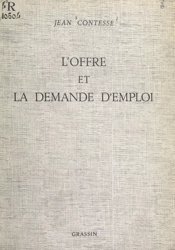 L'offre et la demande d'emploi - Jean Contesse - FeniXX réédition numérique