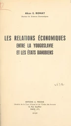 Les relations économiques entre la Yougoslavie et les États danubiens