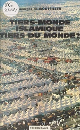 Tiers monde islamique, tiers du monde ?