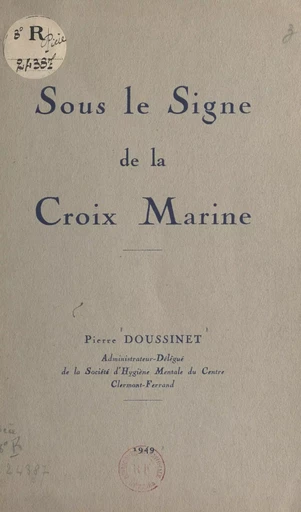 Sous le signe de la croix marine - Pierre Doussinet - FeniXX réédition numérique