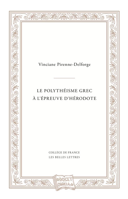 Le polythéisme grec à l’épreuve d’Hérodote - Vinciane Pirenne-Delforge - Les Belles Lettres