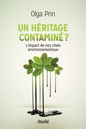 Un héritage contaminé ?