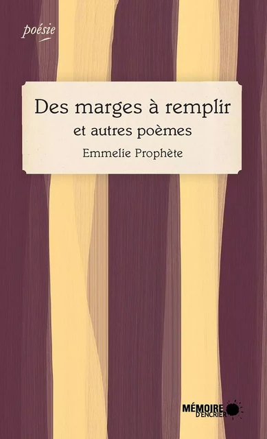 Des marges à remplir et autres poèmes - Emmelie Prophète - Mémoire d'encrier