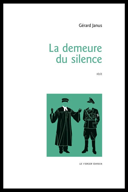 La demeure du silence - Gérard Janus - Le Verger éditeur