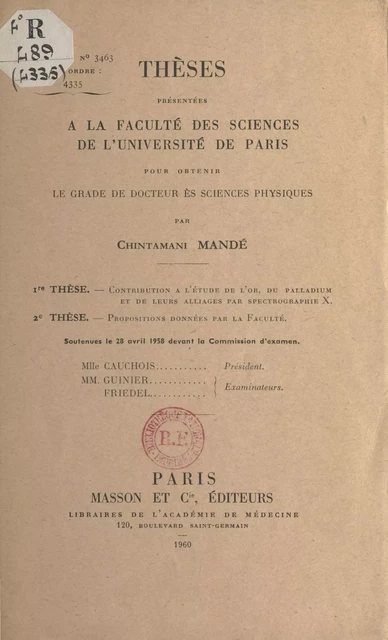 Thèses présentées à la faculté des sciences de l'Université de Paris pour obtenir le grade de docteur ès sciences physiques - Chintamani Mandé - FeniXX réédition numérique