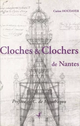 Cloches et clochers de Nantes