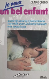 Je veux un bel enfant