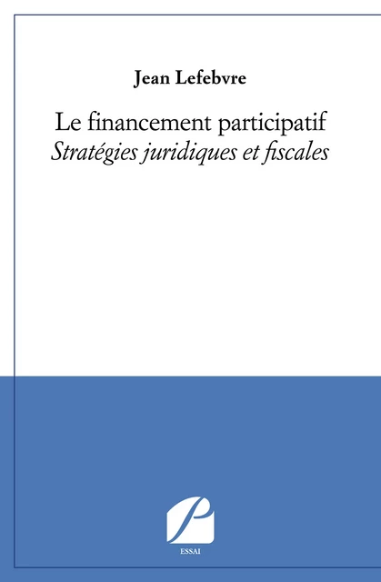 Le financement participatif - Jean Lefebvre - Editions du Panthéon