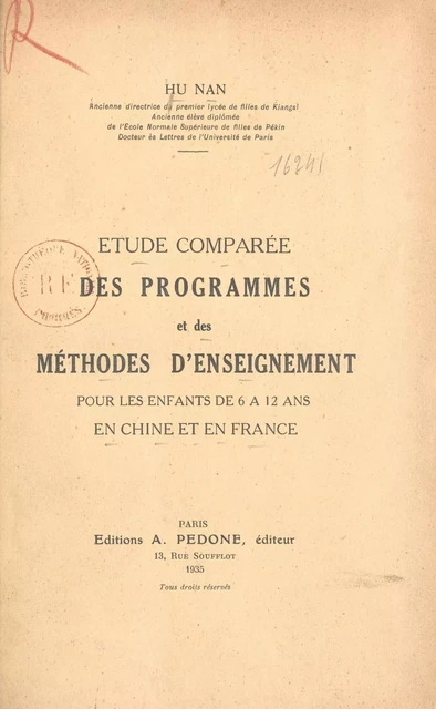 Étude comparée des programmes et des méthodes d'enseignement pour les enfants de six à douze ans en Chine et en France -  Hu Nan - FeniXX réédition numérique