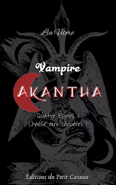 Vampire Akantha - Episode 4 - Lia Vilore - éditions du Petit Caveau