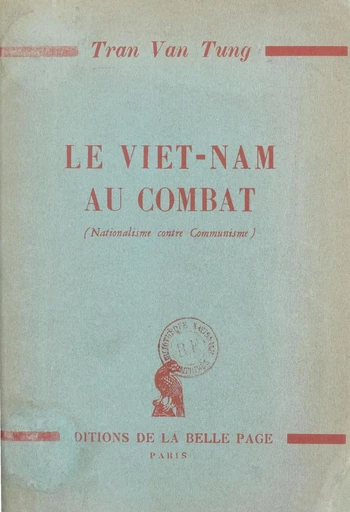 Le Viêt-Nam au combat - Văn Tùng Trân - FeniXX réédition numérique