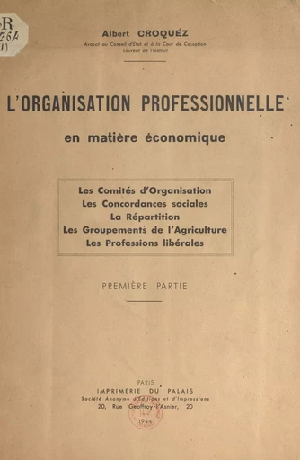 L'organisation professionnelle en matière économique - Albert Croquez - FeniXX réédition numérique