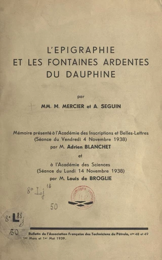 L'épigraphie et les fontaines ardentes du Dauphiné - Maurice Mercier, André Seguin - FeniXX réédition numérique