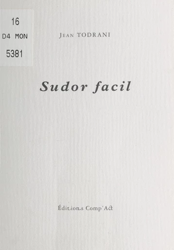 Sudor facil - Jean Todrani - FeniXX réédition numérique