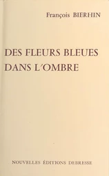 Des fleurs bleues dans l'ombre