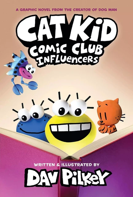 Cat Kid Comic Club: Influencers: A Graphic Novel (Cat Kid Comic Club #5): From the Creator of Dog Man - Dav Pilkey - Scholastic Inc.