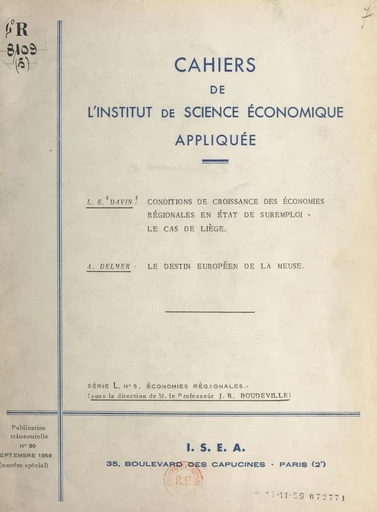 Conditions de croissance des économies régionales en état de suremploi, le cas de Liège - Louis E. Davin, André Delmer - FeniXX réédition numérique