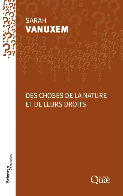 Des choses de la nature et de leurs droits - Sarah Vanuxem - Quae