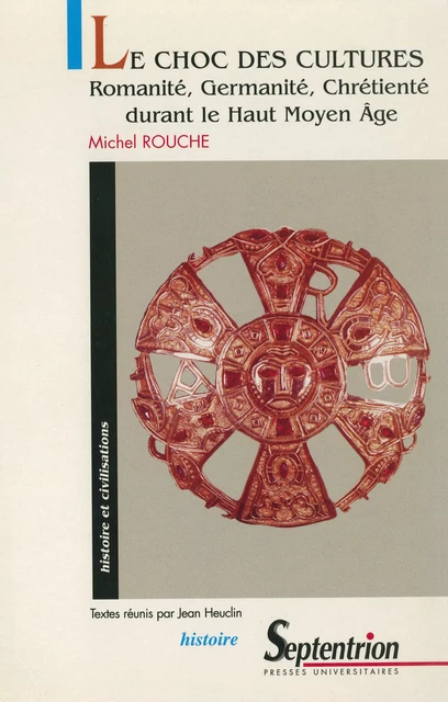 Le choc des cultures - Michel Rouche - Presses Universitaires du Septentrion