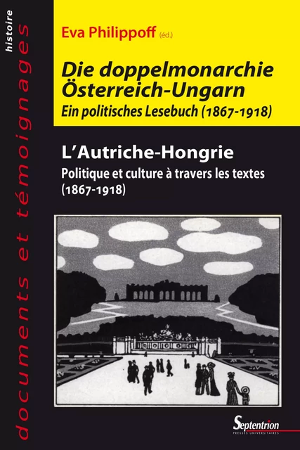 Die Doppelmonarchie Österreich-Ungarn - Eva Philippoff - Presses Universitaires du Septentrion