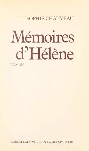 Mémoires d'Hélène - Sophie Chauveau - FeniXX réédition numérique