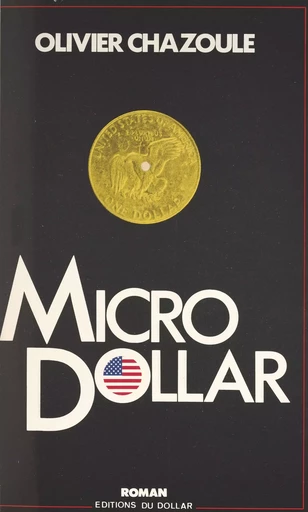 Micro dollar - Olivier Chazoule - FeniXX réédition numérique