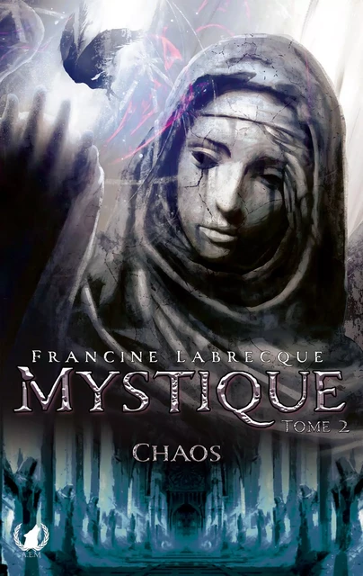 Mystique - Tome 2 - Francine Labrecque - Art en Mots Éditions