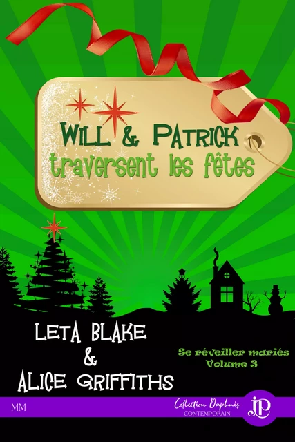 Will & Patrick traversent les fêtes - Alice Griffiths, Leta Blake - Juno Publishing