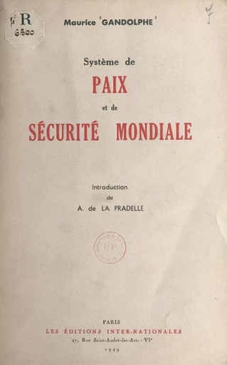 Système de paix et de sécurité mondiale - Maurice Gandolphe - FeniXX réédition numérique