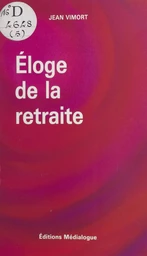 Éloge de la retraite : réflexions spirituelles