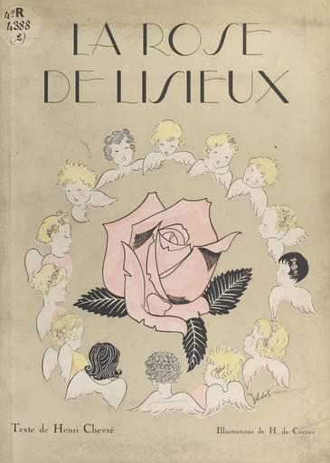 La rose de Lisieux - Henry Chevré - FeniXX réédition numérique