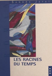 Les racines du temps