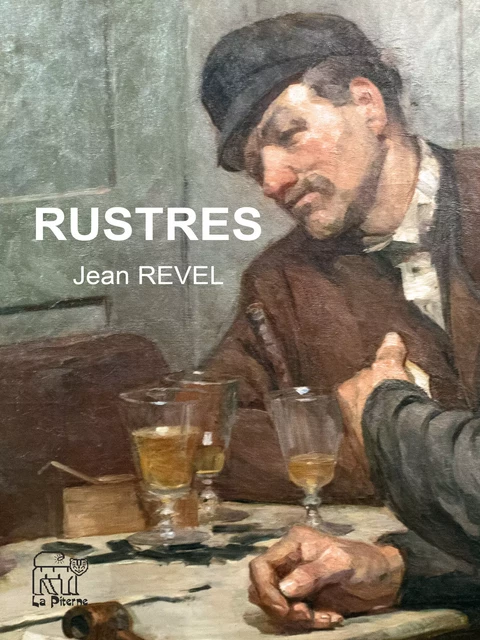 Rustres - Jean Revel - La Piterne