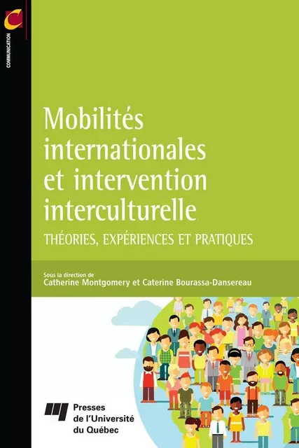 Mobilités internationales et intervention interculturelle - Catherine Montgomery, Caterine Bourassa-Dansereau - Presses de l'Université du Québec