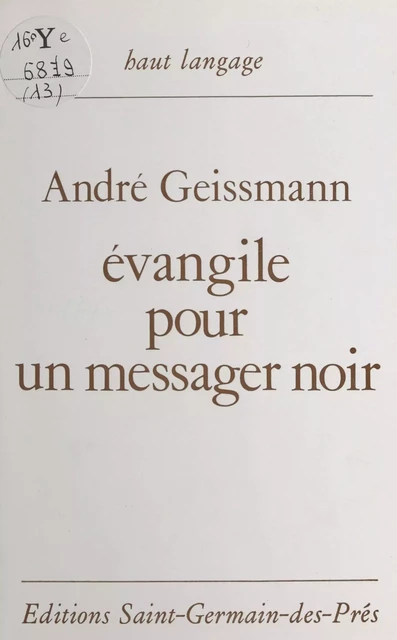 Évangile pour un messager noir - André Geissmann - FeniXX réédition numérique