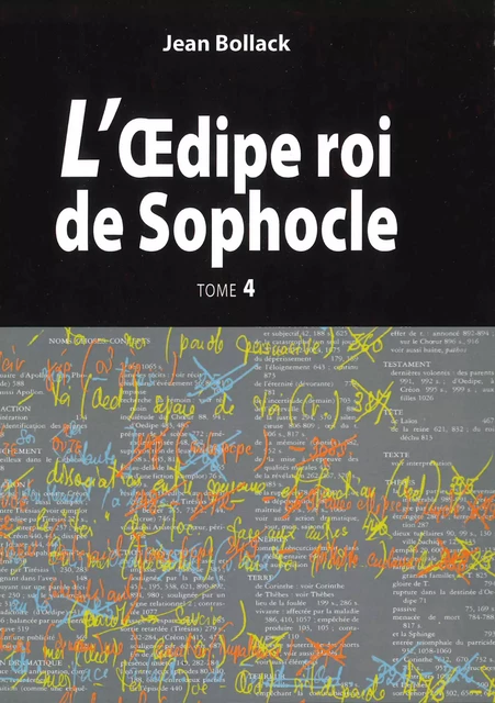 L’Œdipe Roi de Sophocle. Tome 4 - Jean Bollack - Presses Universitaires du Septentrion