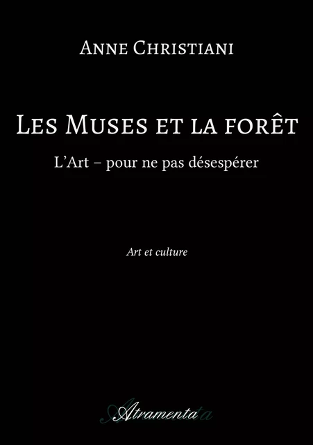 Les Muses et la forêt - Anne Christiani - Atramenta