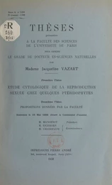 Étude cytologique de la reproduction sexuée chez quelques ptéridophytes