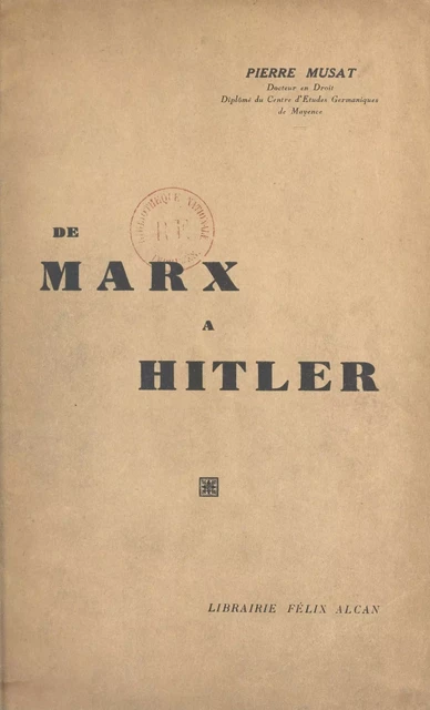 De Marx à Hitler - Pierre Musat - FeniXX réédition numérique